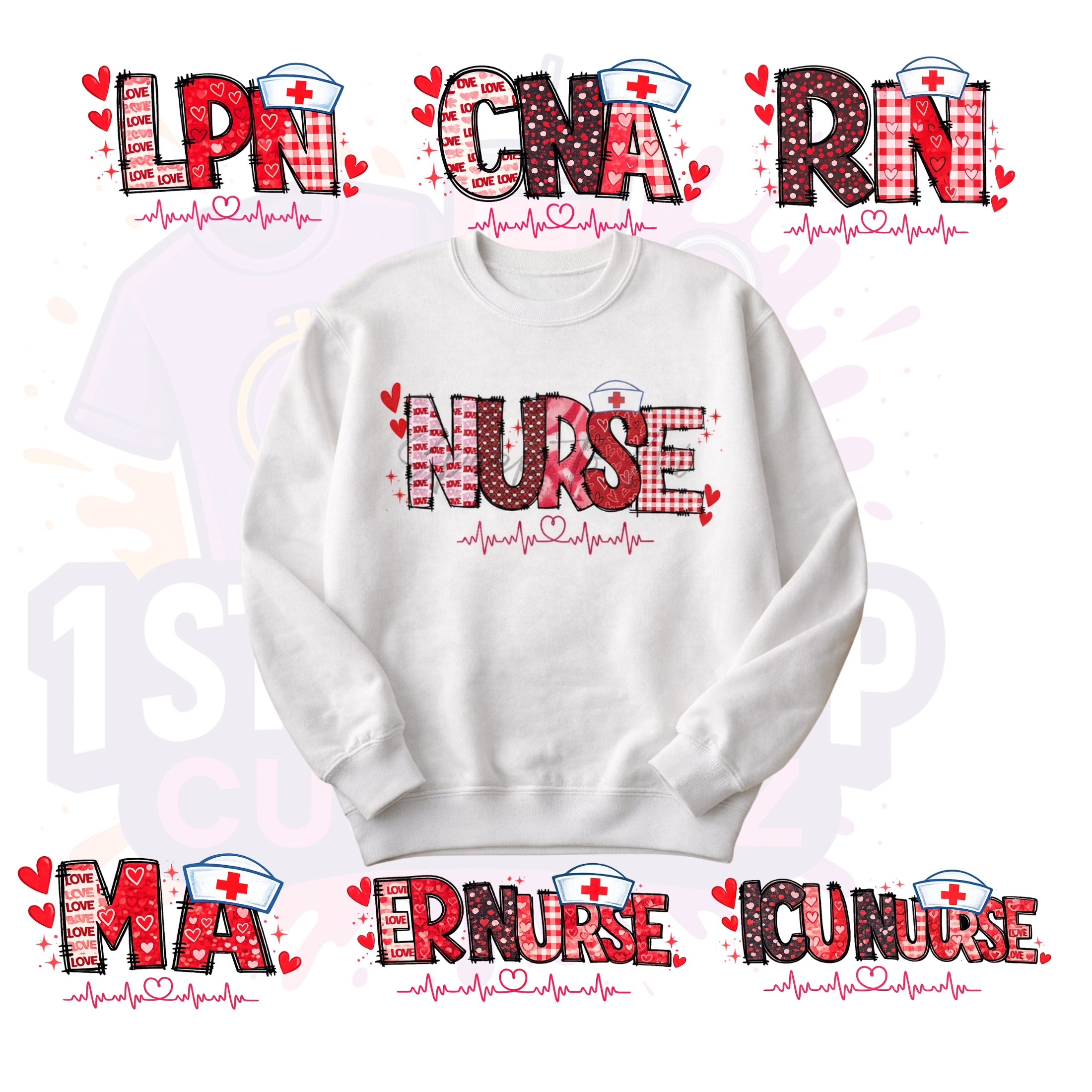 Valentine’s Nurse Title Sweatshirt | Healthcare Heart Theme Apparel | RN, LPN, CNA, CMA | Unisex Fit | Multiple Colors